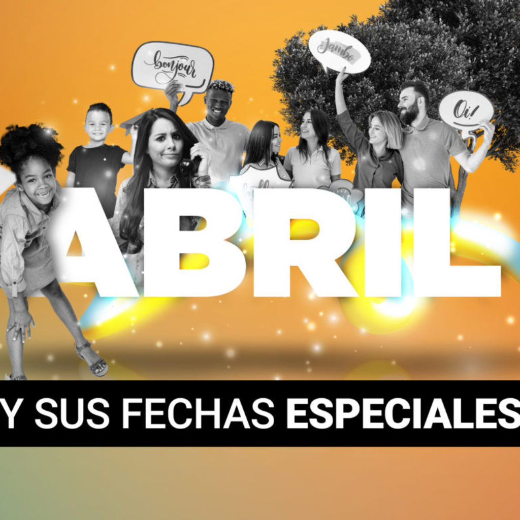 Difusion_Abril-y-sus-fechas-especiales-scaled