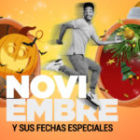 Noviembre y sus fechas especiales